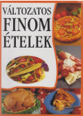 Urr Géza (szerk.) - Változatos finom ételek