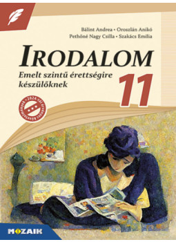 Pethőné Nagy Csilla, Oroszlán Anikó, Bálint Andrea, Szakács Emília - Irodalom 11. - Emelt szintű érettségire készülőknek Pethőné Nagy Csilla, Oroszlán Anikó, Bálint Andrea, Szakács Emília - Irodalom 11. - Emelt szintű érettségire készülőknek, null 2023 antikvár könyv