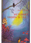 Németh István - Hetedhét erdőn is túl...
