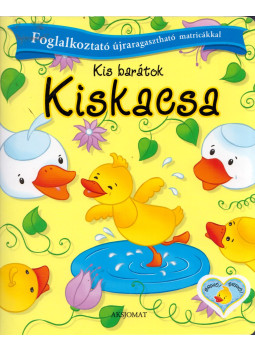 Agnieszka Bator - Kis barátok - Kiskacsa, Miskolc 2011 antikvár könyv