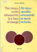 Széman Zsuzsa - Two town: social alternatives in a time of change