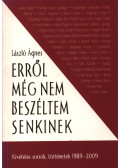 László Ágnes - Erről még nem beszéltem senkinek (dedikált)