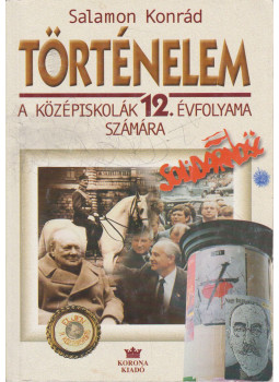 Salamon Konrád - Történelem 12. Salamon Konrád - Történelem 12., Budapest 2003 antikvár könyv