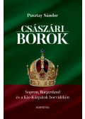 Pusztay Sándor - Császári borok - Sopron, Burgenland és a Kis-Kárpátok borvidékén