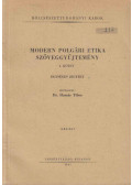 Dr. Huszár Tibor - Modern polgári etika - Szöveggyűjtemény I. kötet