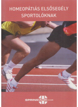 Pucsok Bernadette - Homeopátiás elsősegély sportolóknak Pucsok Bernadette - Homeopátiás elsősegély sportolóknak, Budapest 2007 antikvár könyv