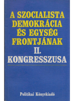  - A Szocialista Demokrácia és Egység Frontjának II. kongresszusa 1980. január 17-18., Bukarest 1981 antikvár könyv