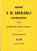 Jakab Elek - Adatok a XI. zászlóalj történetéhez - Különös tekintettel az erdélyi 1848-49-ki eseményekre - Egy honvéd magánjegyzetei.