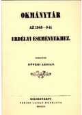 Kővári László - Okmánytár az 1848-9-ki erdélyi eseményekhez