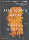 Sue Monk Kidd - Vágyak könyve
