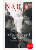 Náray Tamás - Az utolsó reggel Párizsban