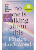 Patricia Lockwood - No One Is Talking About This (aláírt)