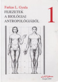 Farkas L. Gyula - Fejezetek a biológiai antropológiából I.