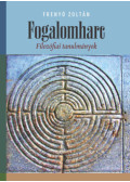Frenyó Zoltán - Fogalomharc - Filozófiai tanulmányok