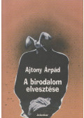 Ajtony Árpád - A birodalom elvesztése