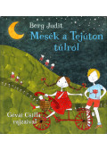Berg Judit - Mesék a Tejúton túlról
