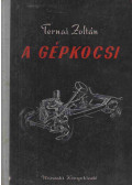 Ternai Zoltán - A gépkocsi