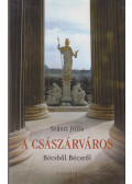 Szászi Júlia - A császárváros