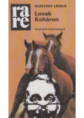 Bereczky László - Lovak Koháron