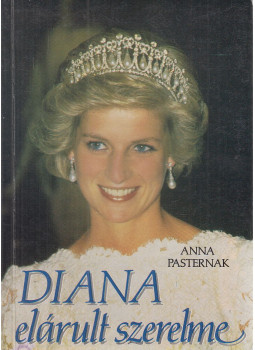 Pasternak, Anna - Diana elárult szerelme Pasternak, Anna - Diana elárult szerelme, Budapest 0 antikvár könyv