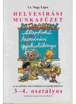 Cs. Nagy Lajos - Helyesírási munkafüzet 3-4. osztály, Budapest 1996 antikvár könyv