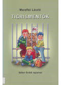 Marafkó László - Tigrismentők