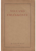 Fest Sándor,Országh László,Szentkirályi József - Yolland emlékkönyv