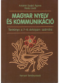 Antalné Szabó Ágnes,Raátz Judit - Magyar nyelv és kommunikáció - Tankönyv a 7-8. évfolyam számára