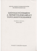 Maróti Andor (szerk.) - Szöveggyűjtemény a népműveléselmélet tanulmányozásához