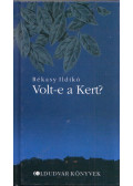 Rékasy Ildikó - Volt-e a Kert?