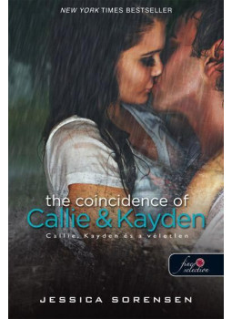 Jessica Sorensen - The Coincidence of Callie & Kayden - Callie, Kayden és a véletlen Jessica Sorensen - The Coincidence of Callie & Kayden - Callie, Kayden és a véletlen, Szeged 2015 antikvár könyv