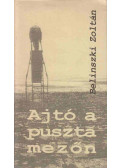 Belinszki Zoltán - Ajtó a puszta mezőn (dedikált)