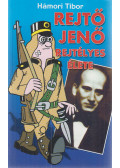 Hámori Tibor - Rejtő Jenő rejtélyes élete