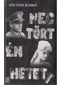 Sólyom Ildikó - Megtörténhetett!?