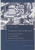 Gyöngyössy Márton - Florenus Hungaricalis