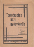 Röck Gyula - Természetes házi gyógykúrák