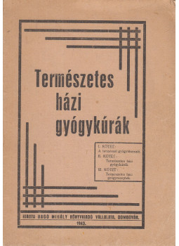 Röck Gyula - Természetes házi gyógykúrák, Dombóvár 1943 antikvár könyv