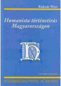 Kulcsár Péter - Humanista történetírás Magyarországon
