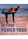 Beryl Bender Birch - Beyond Power Yoga