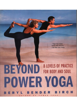 Beryl Bender Birch - Beyond Power Yoga Beryl Bender Birch - Beyond Power Yoga, New York 2000 antikvár könyv