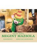 Bálint Ágnes, Nagy-Kálózy Eszter - Megint Mazsola - Hangoskönyv - CD MP3
