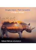 Douglas Adams, Mark Carwardine - Utoljára látható - Hangoskönyv