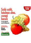 Válogatás - Szóló szőlő, hatalmas alma, csengő barack - CD - CD Audió