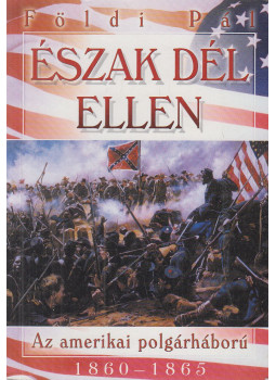 Földi Pál - Észak Dél ellen Földi Pál - Észak Dél ellen, Budapest 2005 antikvár könyv