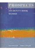 Ken Wilson,James Taylor - Prospects Student's Book - Beginner