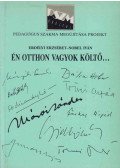 Erdélyi Erzsébet,Nobel Iván - Én otthon vagyok költő...