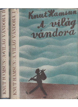 Knut Hamsun - A világ vándora I-II. Knut Hamsun - A világ vándora I-II., Budapest 0 antikvár könyv