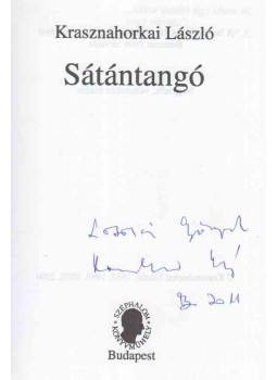 Krasznahorkai László - Sátántangó (dedikált) Krasznahorkai László - Sátántangó (dedikált), Budapest 2004 antikvár könyv