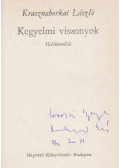 Krasznahorkai László - Kegyelmi viszonyok (dedikált)
