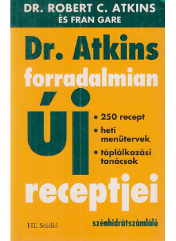 Atkins, Robert C. - Dr. Atkins forradalmian új receptjei Atkins, Robert C. - Dr. Atkins forradalmian új receptjei, Budapest 2004 antikvár könyv